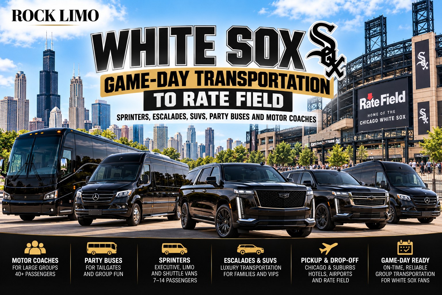 Rock Limo White Sox game-day transportation to Rate Field in Chicago with a motor coach, Mercedes Sprinters, Cadillac Escalades and luxury SUVs